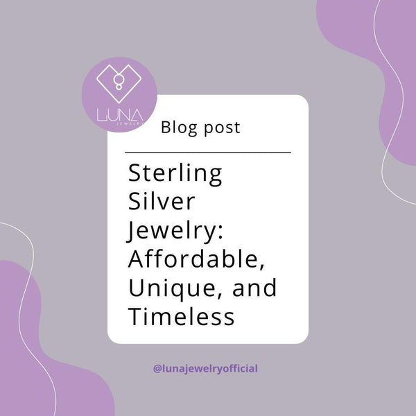 Sterling Silver Jewelry: Affordable, Unique, and Timeless